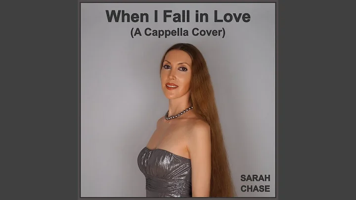 When I Fall in Love (A Cappella Cover)