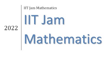 iit jam 2022 mathematics question paper solution real analysis linear algebra group theory ode