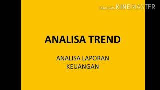 Analisa Laporan Keuangan - Analisa Trend