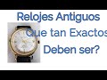 Relojes Antiguos Que tan Exactos Son?