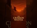 The Crimson Wastes | Epic Desert Fantasy Music