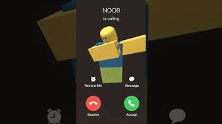 noob was calling me