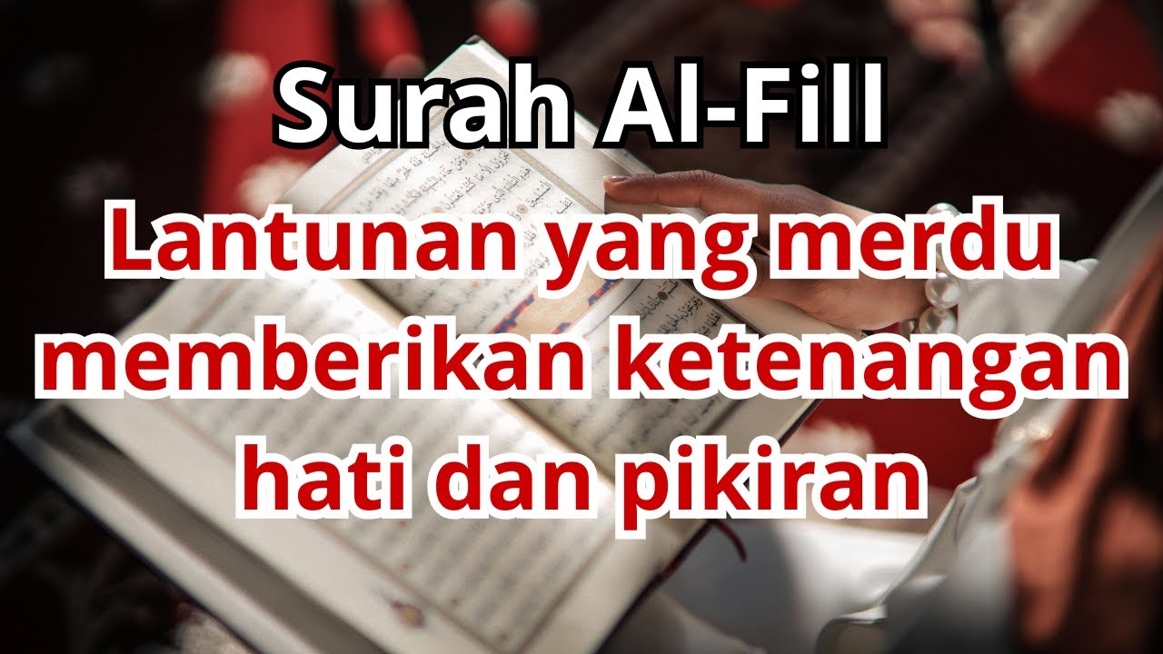SURAH AL-FIL - TILAWAH MERDU