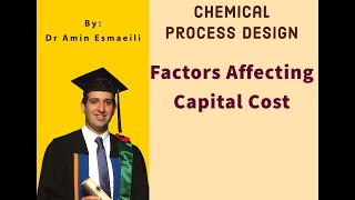 Chemical Process Design: Factors Affecting the Manufacturing Costs