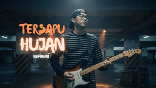 Refrens - Tersapu Hujan ( Official Music Video )