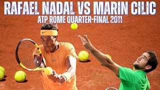 RAFAEL NADAL VS MARIN CILIC | 2011 MENS ROME QUARTER-FINAL