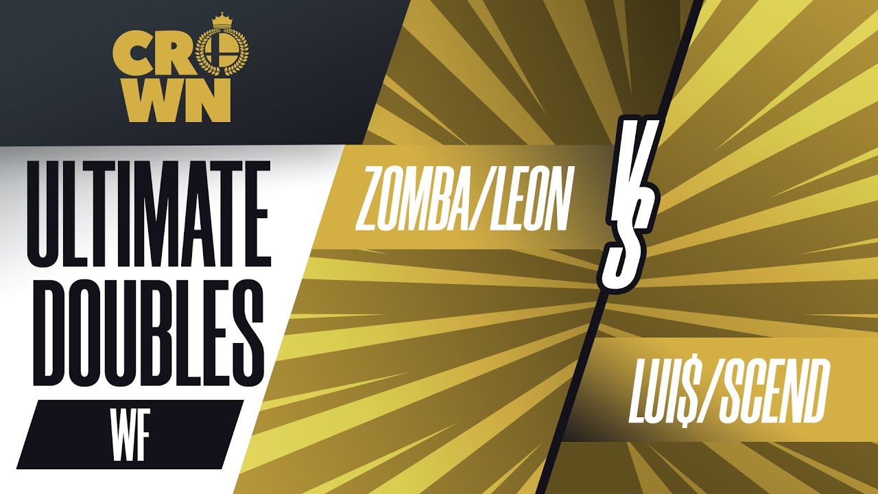 Zomba/LeoN vs. Lui$/Scend - Ultimate Doubles Winners Finals - Crown 2