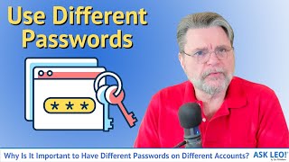Why Is It Important to Have Different Passwords on Different Accounts?