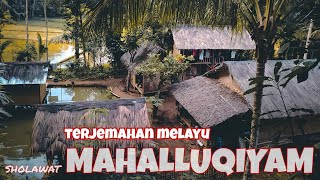 MARHABA MAHALLULQIYAM || TERJEMAHAN MELAYU