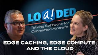 Edge Caching, Edge Compute, and the Cloud (LOADED Episode 4)