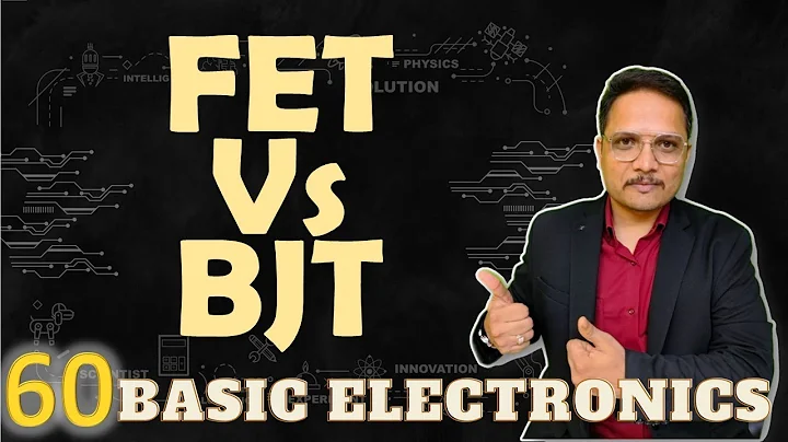 Comparison of FET and BJT based on different Parameters | Basic Electronics | Engineering Funda