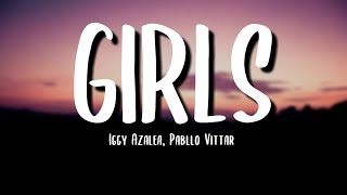 Iggy Azalea, Pabllo Vittar - The Girls (Lyrics)