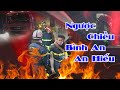 NGƯỢC CHIỀU BÌNH AN | ST: AN HIẾU  - SINNGER - MAI HIÊN  #nguocchieubinhan #linhcuuhoa