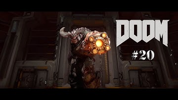 DOOM 4 - Walkthrough Gameplay Part 20 - Campaign Mission 9 - LAZARUS