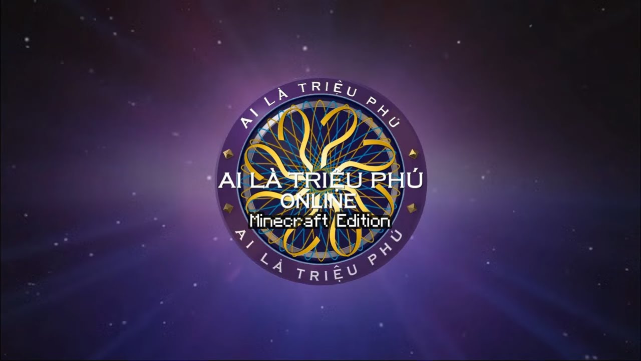 Ai Là Triệu Phú Online - Minecraft Edition (19/05/2022)