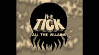 The Tick  -  All Villains