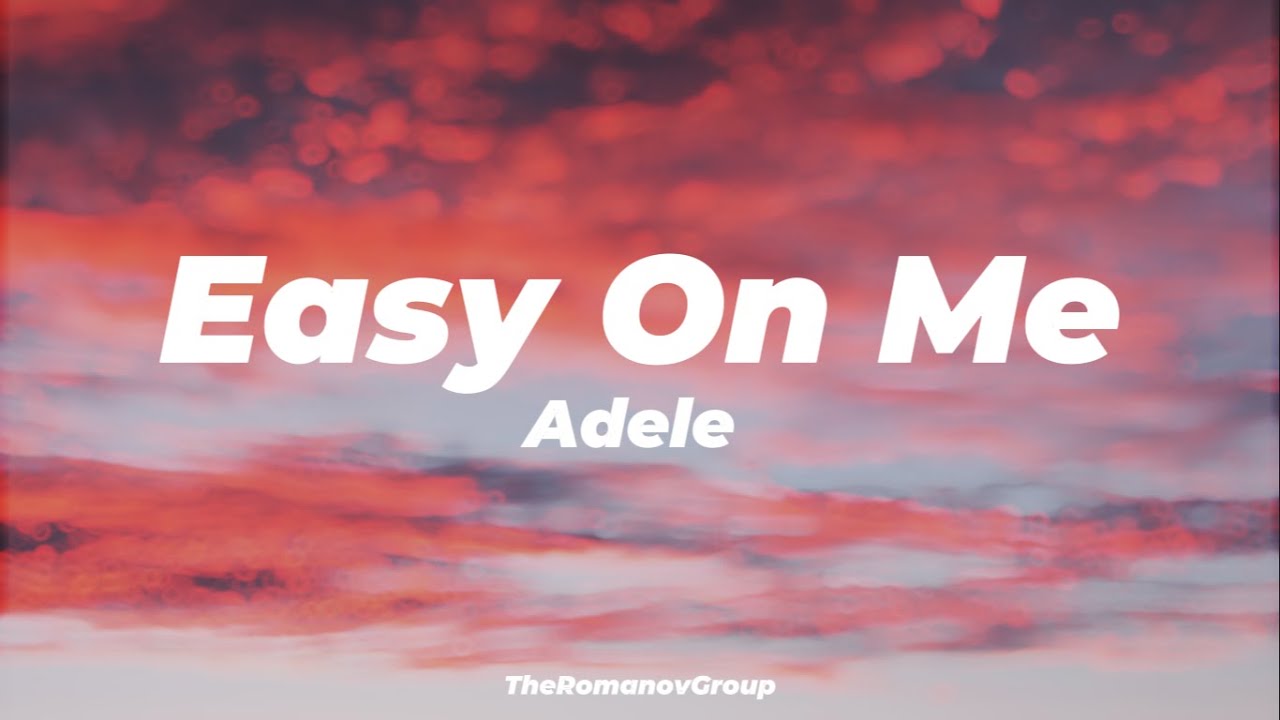 ⁣Adele - Easy On Me (Lyrics)