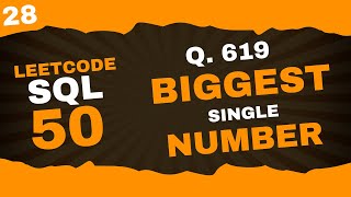 🔢 Find the Biggest Single Number in SQL | Master GROUP BY & HAVING | LeetCode SQL #28