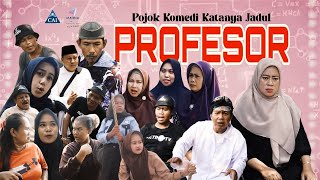 EPISODE PROFESOR_POJOK KOMEDI_KATANYA JADUL_MAGNATV
