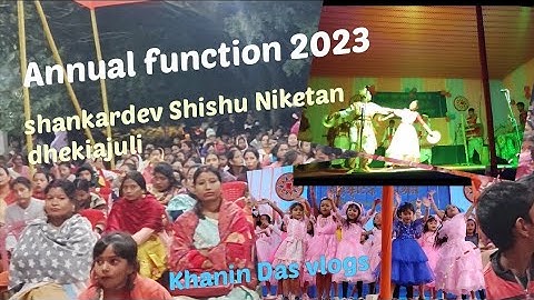 ANNUAL FUNCTION #2023 /Shankardev Shishu Niketan dhekiajuli #viral