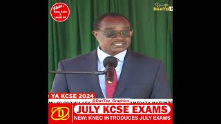 Kcse Results Out  Knec Introduces July Series Kcse Knec Exams
