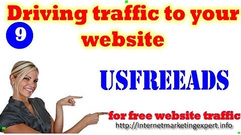 Driving traffic to your Website - How To Use The USfreeads Classified Site Properly!