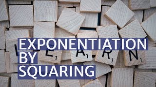 Exponentiation by squaring