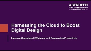 Harnessing the Cloud to Boost Digital Product Design – Part 2