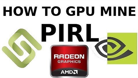How To Mine PIRL with AMD & NVIDIA GPU Ethash Ethereum Algorithm Mining