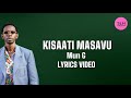 Mun G - Kisaati Masavu (Lyrics Video)