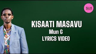 Mun G - Kisaati Masavu (Lyrics Video)