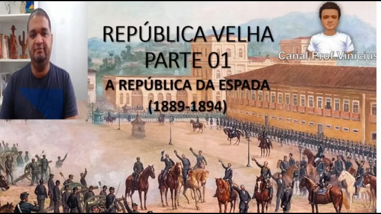 Republica da Espada (1889-1894) - YouTube