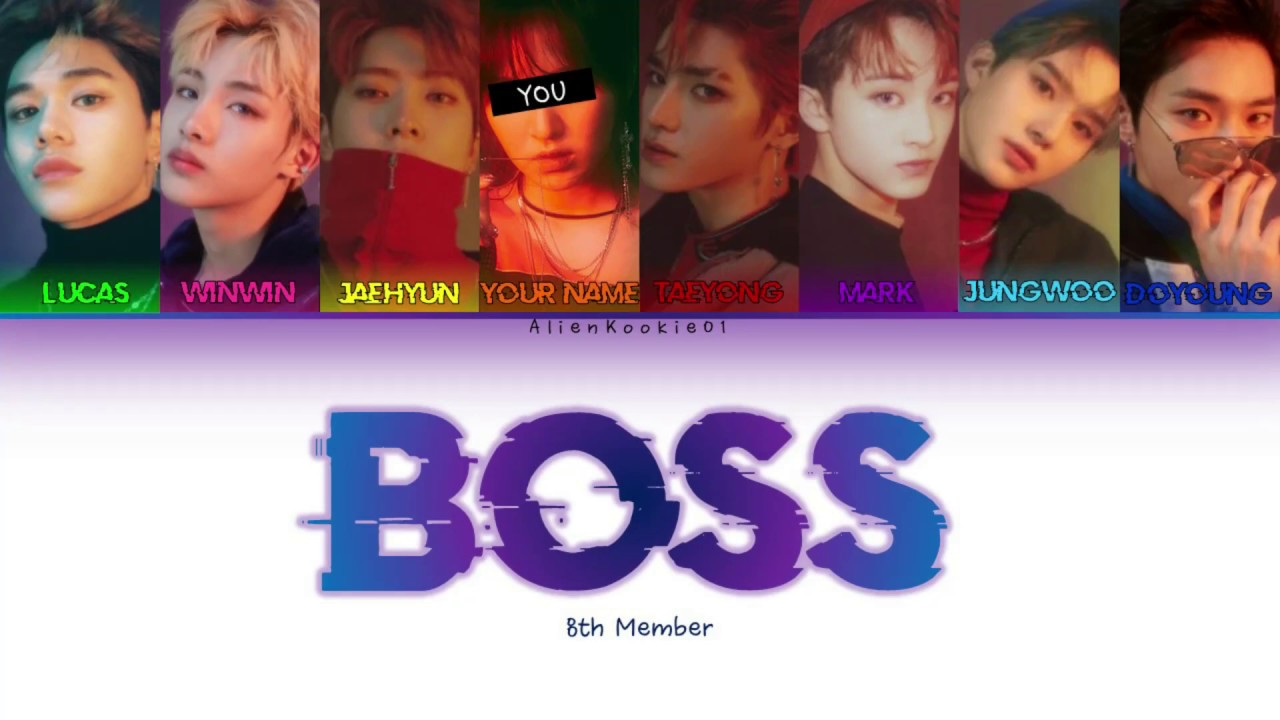 BOSS - NCT U, YOU | 8 Members ver. | Color Coded Lyrics | HAN/ROM/ENG.