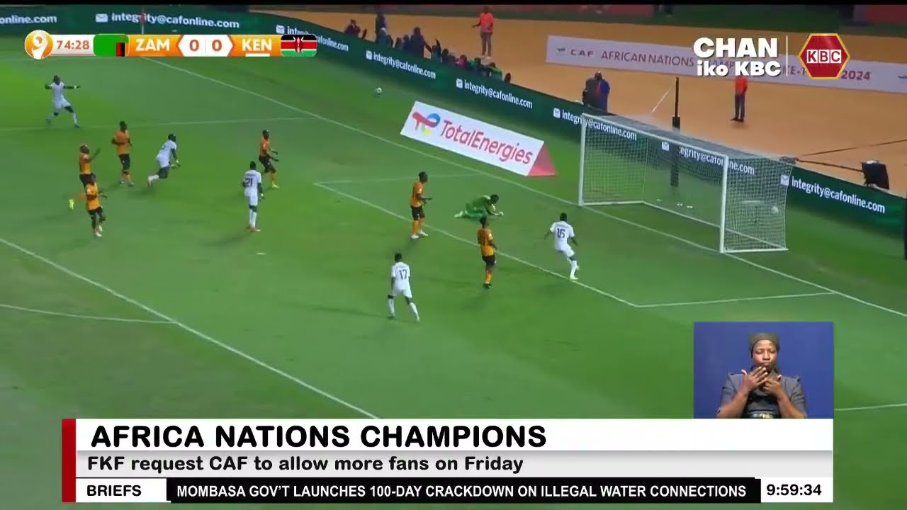 FKF appeals for full Kasarani capacity for CHAN quarterfinal as fan zones increase to 13