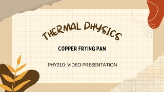 PHY210: VIDEO PRESENTATION [THERMAL PHYSICS]