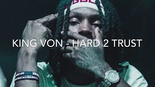 King Von - Hard 2 Trust (Lyrics) [Unreleased]