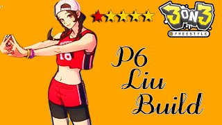 My P6 Liu Build - 3on3 Freestyle