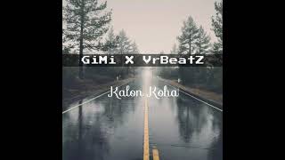 Gimi Cenaj X VR Beatz - Kalon Koha (Official Song) Resimi