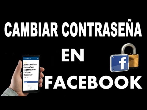 ¿Cómo Cambiar tu Contraseña en Facebook? | Cualquier Dispositivo