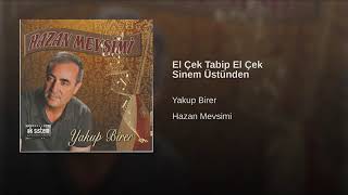 El Çek Tabip El Çek Sinem Üstünden - Yakup Bi̇rer