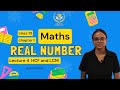 Class 10 Maths Chapter 1 | Real Numbers Lecture 4 | HCF and LCM Explained | GRAVITY INSTITUTE