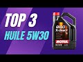 Top 3 meilleure huile 5w30 2023  comparatif et guide dachat