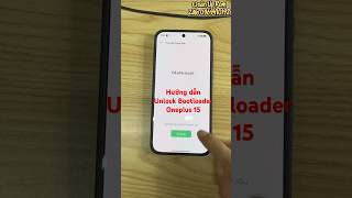 Hướng dẫn chi tiết Unlock Bootloader OnePlus 15 Reamle đời mới dễ hiểu dễ làm phần 1 #doanuprom