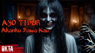 Suara Horror ‼️ Suara Hantu Kuntilanak Seram - Ayo Tidur, Akanku Bawa Kau - Suara Seram | OKTA
