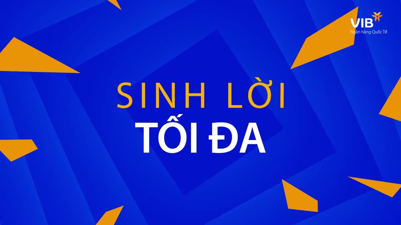 Tiết kiệm trực tuyến VIB - Lãi suất cao, quà như ý - youtube