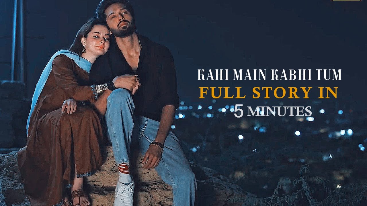 ❥ Mustafa & Sharjeena Full Story | Kabhi Main Kabhi Tum