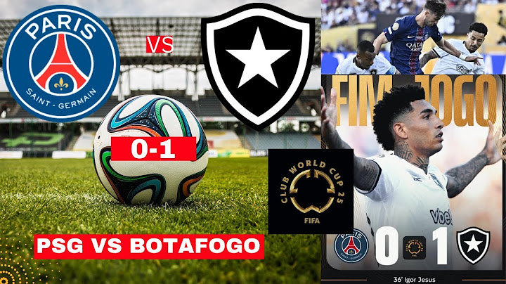 PSG vs Botafogo 0-1 Live Stream FIFA Club World Cup Football Match Score Commentary Highlights Vivo
