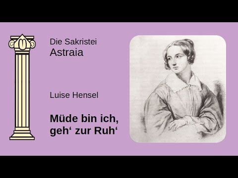 Müde bin ich, geh zur Ruh // Luise Hensel