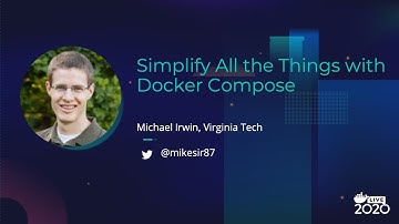 Simplify All the Things with Docker Compose