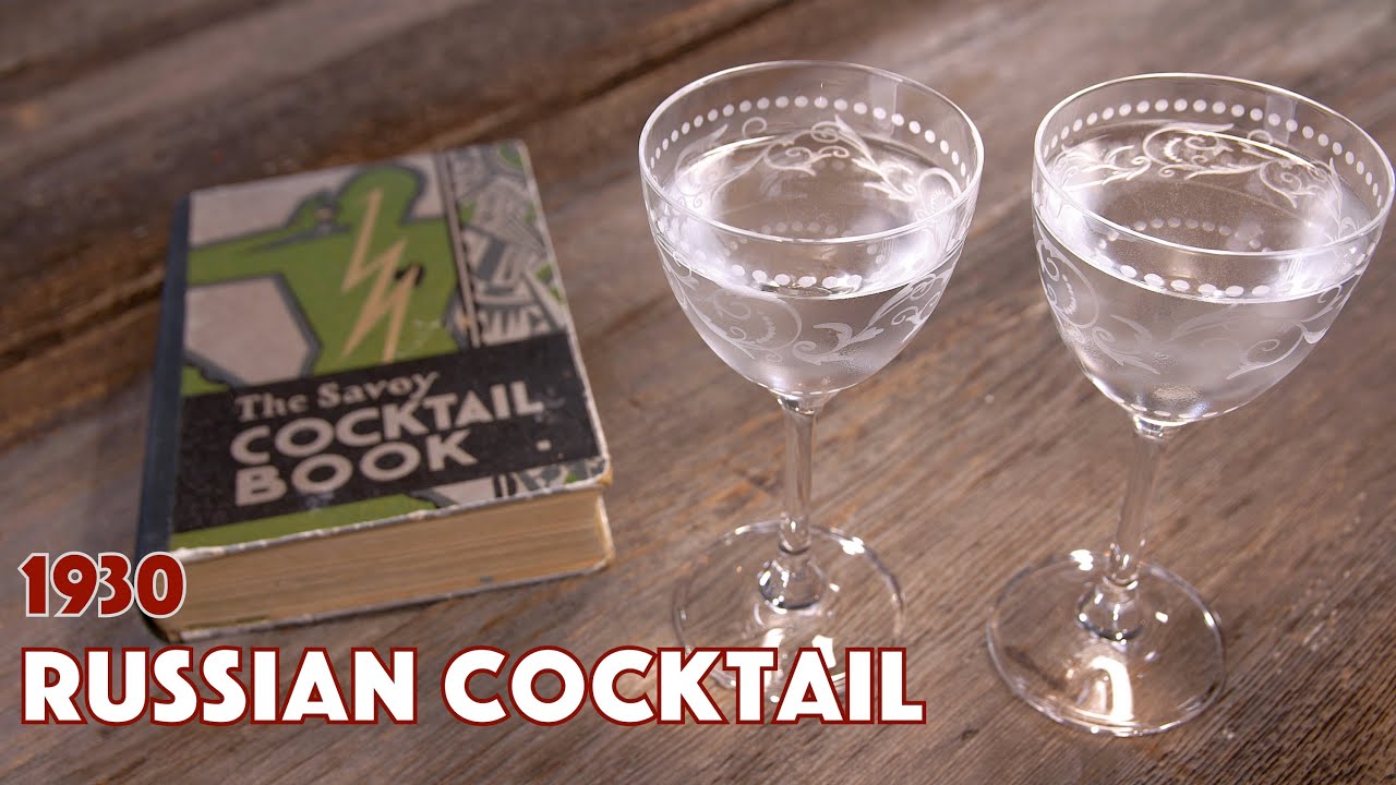 1930 Russian Cocktail Savoy Cocktail Book -  Cocktails After Dark - How To Make Vodka Cocktails | Glen And Friends Cooking